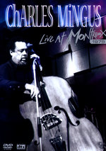 Film: Charles Mingus - Live at Montreux 1975