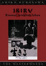 Film: Ikiru - Einmal wirklich leben