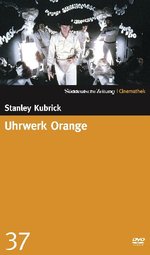 Film: Uhrwerk Orange - SZ-Cinemathek