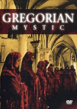 Film: Gregorian Mystic