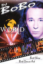 Film: DJ Bobo - World in Motion