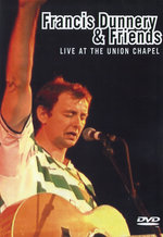 Film: Francis Dunnery & Friends - Live at the Union Ch