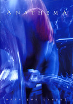 Film: Anathema - Were You There?
