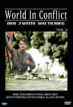 Film: World In Conflict 3 - Der Zweite Weltkrieg