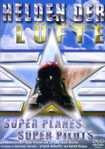 Film: Helden der Lüfte - Super Planes/Super Pilots