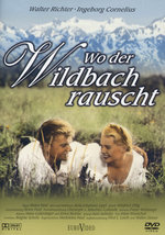 Film: Wo der Wildbach rauscht