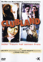 Film: Clubland - Jeder Traum hat seinen Preis