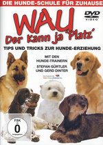Film: Wau - Der kann ja "Platz" - Tipps und Tricks ...