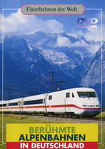 Film: Berühmte Alpenbahnen in Deutschland