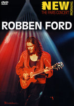Film: Robben Ford - New Morning: Paris Concert (2001)