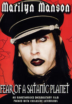 Film: Marilyn Manson - Fear of a Satanic Planet