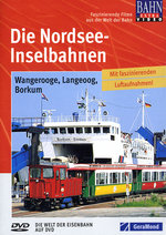 Film: Die Nordsee-Inselbahnen