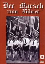Film: Der Marsch zum Führer
