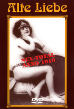 Film: Alte Liebe Teil 2 - Sex-Total Anno 1919