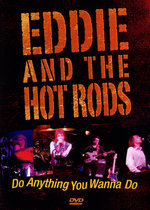 Film: Eddie & the Hot Rods - Do Anything You Wanna Do
