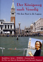 Film: Der Königsweg nach Venedig - Mit dem Boot...