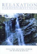 Film: Relaxation - Healing Power of Water & Rocks
