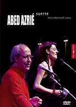 Film: Abed Azrie - Suerte/Live a Beyrouth 2004