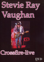Film: Stevie Ray Vaughan - Crossfire-live
