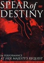 Film: Spear of Destiny - In Performance At Her Majesty