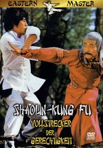 Film: Shaolin-Kung Fu - Vollstrecker der Gerechtigkeit