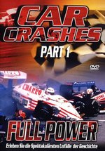 Film: Car Crashes - Part 1: Full Power
