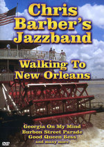 Film: Chris Barber's Jazzband - Walking To New Orleans