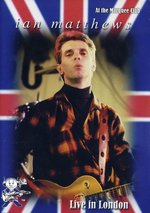 Film: Ian Matthews - Live in London