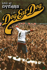 Film: Dog Eat Dog - Live At Dynamo