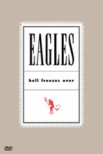Film: Eagles - Hell Freezes Over