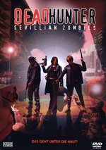 Film: Deadhunter - Sevillian Zombies