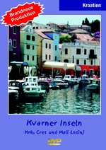 Film: Kroatien - Kvarner Inseln/Krk, Cres und Mali Los