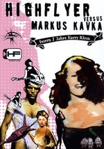 Film: Highflyer versus Markus Kavka