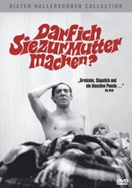 Film: Darf ich Sie zur Mutter machen?