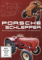 Film: Porsche Schlepper - Schlepperlegenden im Einsatz