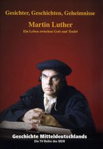 Film: Geschichte Mitteldeutschlands - Martin Luther