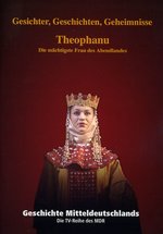 Film: Geschichte Mitteldeutschlands - Theophanu