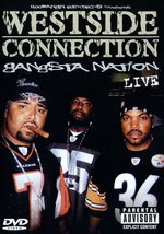 Film: Westside Connection - Gangsta Nation/Live