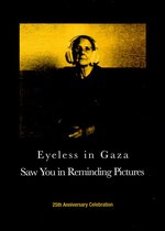 Film: Eyeless in Gaza - Saw You in Reminding Pictures