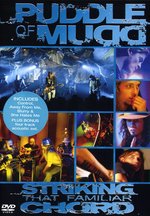 Film: Puddle of Mudd - Striking that Familiar Chord