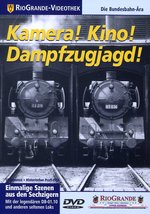 Film: Kamera! Kino! Dampfzugjagd!