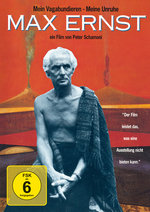 Film: Max Ernst - Mein Vagabundieren, Meine Unruhe