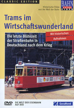 Film: Trams im Wirtschaftswunderland