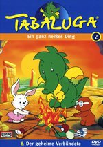 Film: Tabaluga 2 - Heißes Ding/Geheime Verbündete