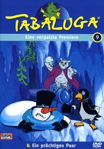 Film: Tabaluga 9 - Verpatzte Premiere/Prächtiges Paar
