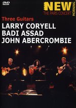 Film: Larry Coryell/Badi Assad/John Abercrombie