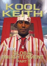 Film: Kool Keith - Global Enlightenment Part 1