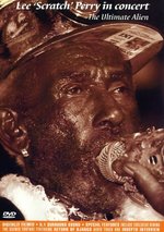 Film: Lee "Scratch" Perry - In Concert/Ultimate Alien