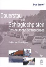 Film: Dauerstau auf Schlaglochpisten