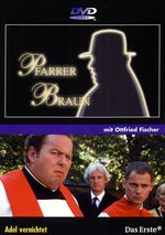 Film: Pfarrer Braun - Adel vernichtet